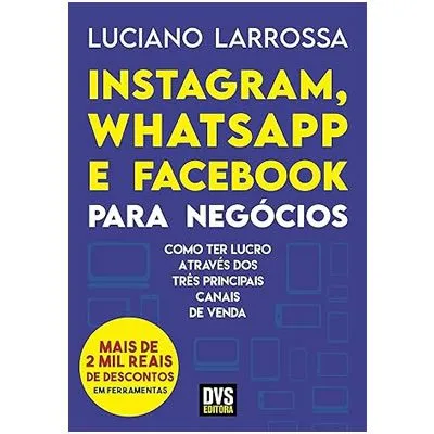 Livro Instagram, WhatsApp e Facebook para Negócios